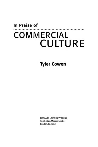 In Praise of Commercial Culture